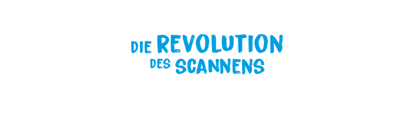 Die Revolution des Scannens